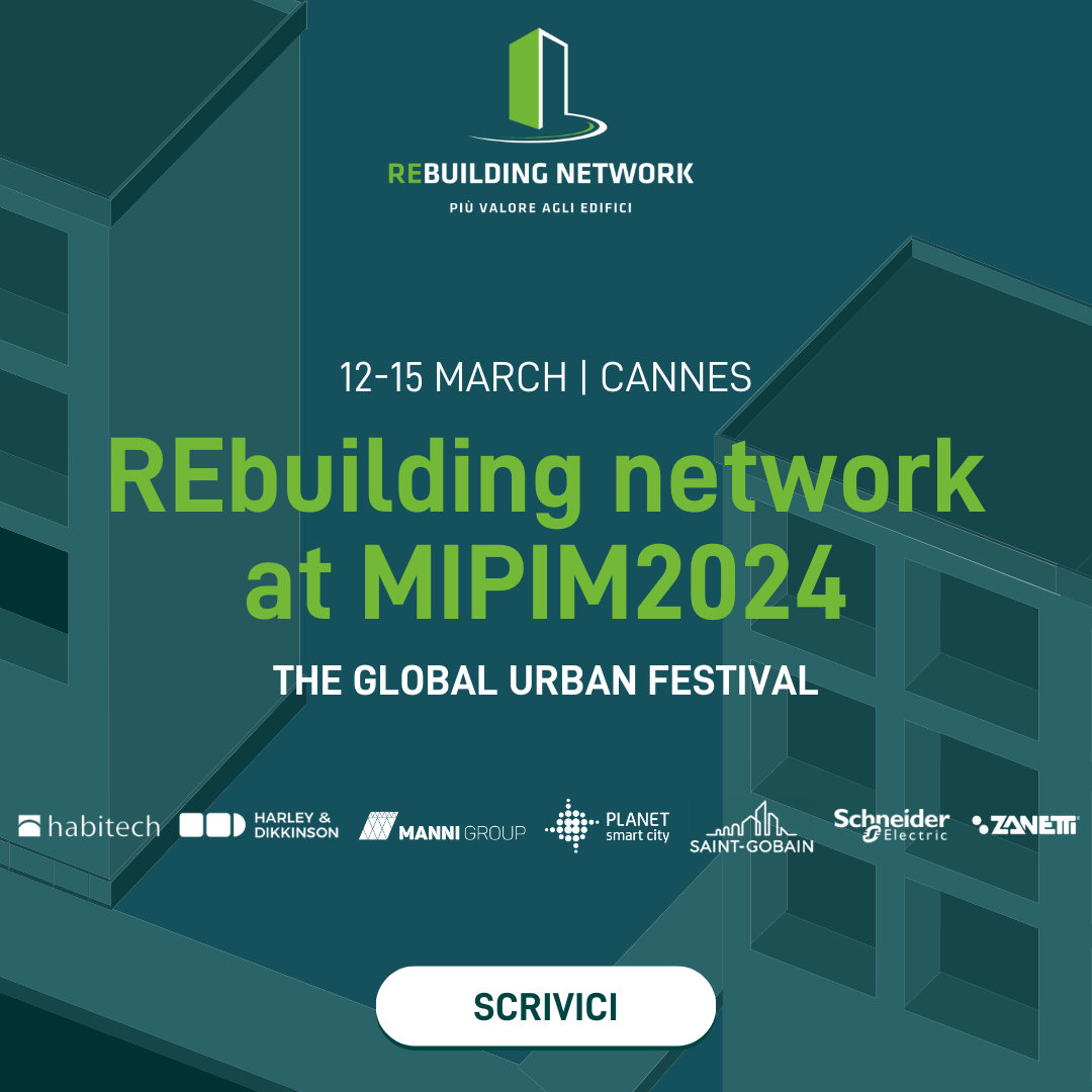 La Rete di REbuilding network torna a MIPIM 2024 a Cannes