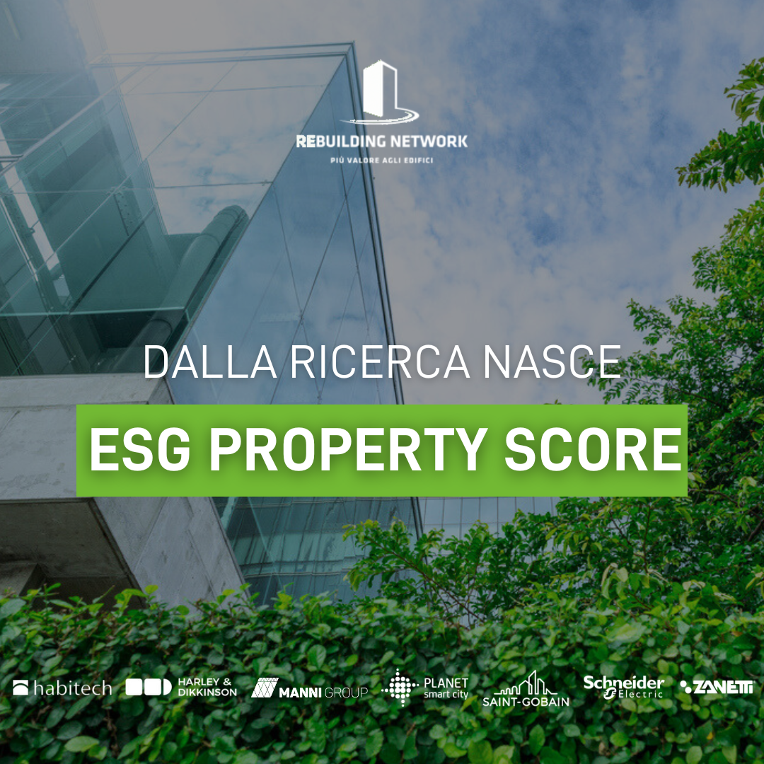 Valutazione ESG degli asset immobiliari. Dalla ricerca nasce ESG Property Score